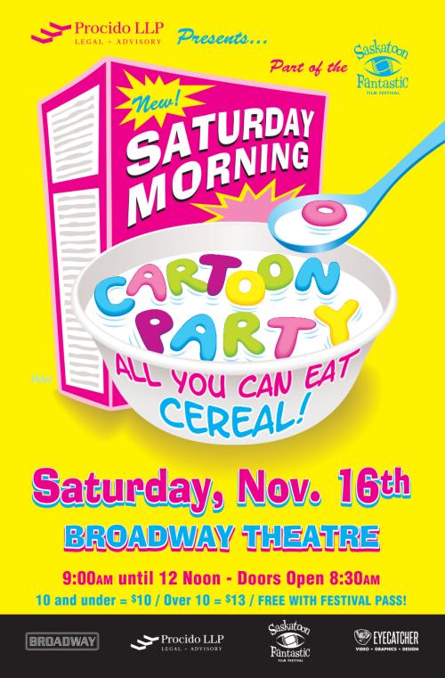 Procido LLP presents: Saturday Morning All You Can Eat Cereal Cartoon Party – Saskatoon Fantastic Film Festival – Join us at the Broadway Theatre November 16th, 2024 at 9:00 am!