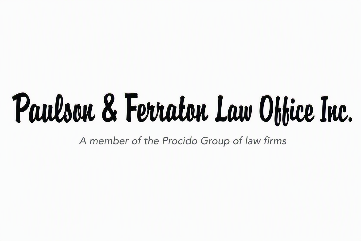 Paulson & Ferraton Law Office Inc. — Meet & Greet